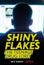 Watch Shiny_Flakes: The Teenage Drug Lord Sockshare