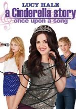 Watch A Cinderella Story: Once Upon a Song Sockshare