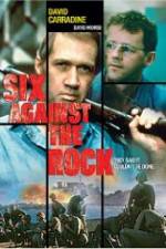 Watch Six Against the Rock Sockshare