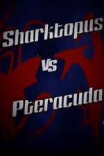 Watch Sharktopus vs. Pteracuda Sockshare