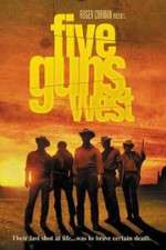 Watch Five Guns West Sockshare