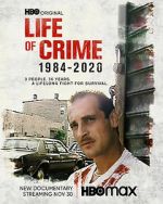 Watch Life of Crime 1984-2020 Sockshare