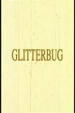 Watch Glitterbug Sockshare