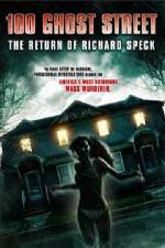Watch 100 Ghost Street The Return Of Richard Speck Sockshare