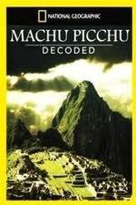 Watch National Geographic: Machu Picchu Decoded Sockshare