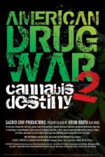 Watch American Drug War 2 Cannabis Destiny Sockshare