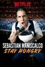 Watch Sebastian Maniscalco: Stay Hungry Sockshare