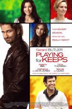 Watch Playing for Keeps Sockshare