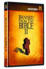 Watch Banned from the Bible II Sockshare