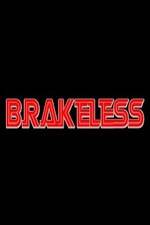 Watch Brakeless Sockshare