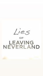 Watch Lies of Leaving Neverland (Short 2019) Sockshare