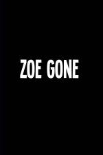 Watch Zoe Gone Sockshare