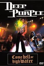 Watch Deep Purple Come Hell or High Water Sockshare