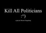 Watch Kill All Politicians Sockshare