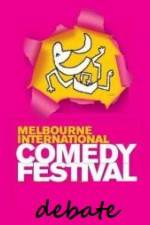 Watch The 2011 Melbourne International Comedy Festival Great Debate Sockshare