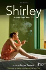 Watch Shirley: Visions of Reality Sockshare