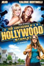 Watch True Confessions of a Hollywood Starlet Sockshare