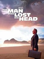 Watch The Man Who Lost His Head Sockshare