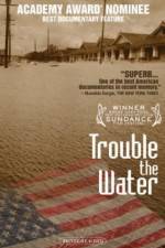 Watch Trouble the Water Sockshare