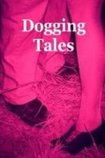 Watch Dogging Tales: True Stories Sockshare