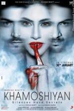 Watch Khamoshiyan Sockshare