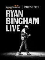 Watch Ryan Bingham Live Sockshare