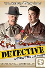 Watch My Grandpa Detective Sockshare