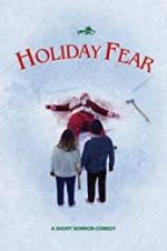 Watch Holiday Fear Sockshare