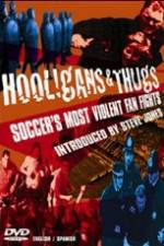 Watch Hooligans & Thugs Soccer's Most Violent Fan Fights Sockshare