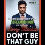 Watch Kenny Sebastian: Don\'t Be That Guy Sockshare