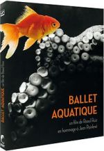 Watch Ballet aquatique Sockshare