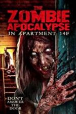 Watch The Zombie Apocalypse in Apartment 14F Sockshare