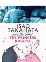 Watch Isao Takahata and His Tale of Princess Kaguya Sockshare