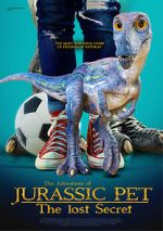 Watch The Adventures of Jurassic Pet: The Lost Secret Sockshare
