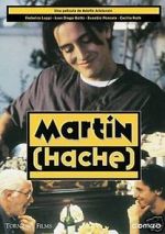 Watch Martn (Hache) Sockshare