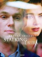 Watch Stalking Laura Sockshare