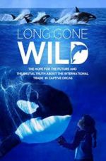 Watch Long Gone Wild Sockshare