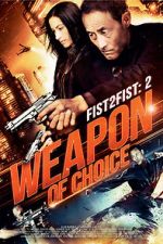 Watch Fist 2 Fist 2: Weapon of Choice Sockshare