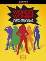 Watch Wonder Women! the Untold Story of American Superheroines Sockshare