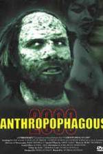 Watch Anthropophagous 2000 Sockshare