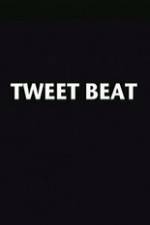 Watch Tweet Beat Sockshare