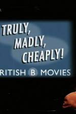 Watch Truly Madly Cheaply British B Movies Sockshare