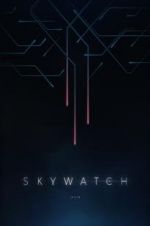 Watch Skywatch Sockshare