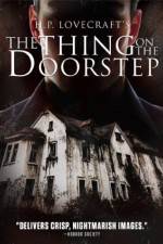 Watch The Thing on the Doorstep Sockshare