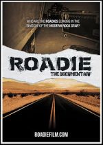 Watch Roadie: My Documentary Sockshare