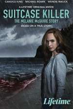 Watch Suitcase Killer: The Melanie McGuire Story Sockshare