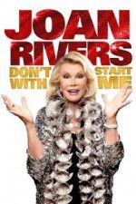 Watch Joan Rivers: Don\'t Start with Me Sockshare