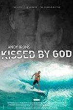 Watch Andy Irons: Kissed by God Sockshare