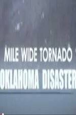 Watch Mile Wide Tornado: Oklahoma Disaster Sockshare