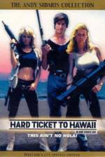 Watch Hard Ticket to Hawaii Sockshare